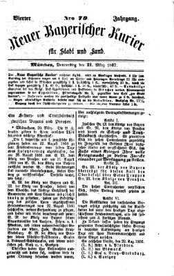 Neuer bayerischer Kurier für Stadt und Land Donnerstag 21. März 1867