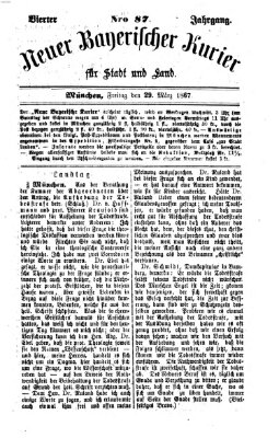 Neuer bayerischer Kurier für Stadt und Land Freitag 29. März 1867