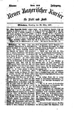 Neuer bayerischer Kurier für Stadt und Land Samstag 30. März 1867