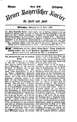 Neuer bayerischer Kurier für Stadt und Land Mittwoch 3. April 1867