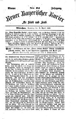 Neuer bayerischer Kurier für Stadt und Land Samstag 6. April 1867