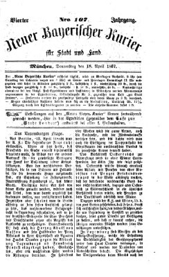 Neuer bayerischer Kurier für Stadt und Land Donnerstag 18. April 1867