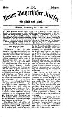 Neuer bayerischer Kurier für Stadt und Land Donnerstag 2. Mai 1867