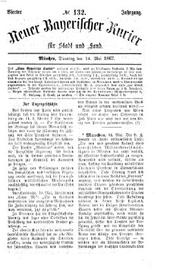 Neuer bayerischer Kurier für Stadt und Land Dienstag 14. Mai 1867