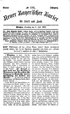 Neuer bayerischer Kurier für Stadt und Land Samstag 6. Juli 1867