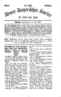 Neuer bayerischer Kurier für Stadt und Land Sonntag 14. Juli 1867