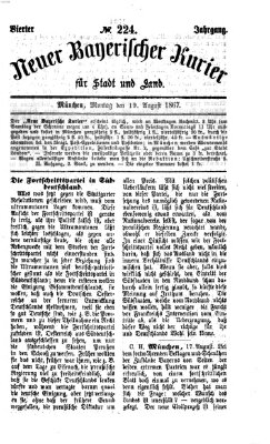 Neuer bayerischer Kurier für Stadt und Land Montag 19. August 1867