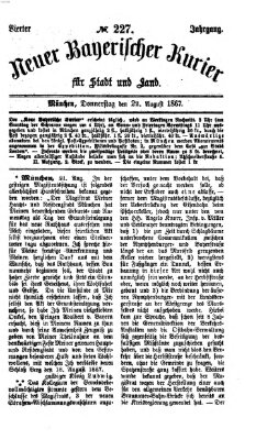 Neuer bayerischer Kurier für Stadt und Land Donnerstag 22. August 1867