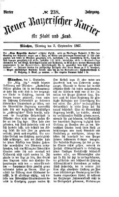 Neuer bayerischer Kurier für Stadt und Land Montag 2. September 1867