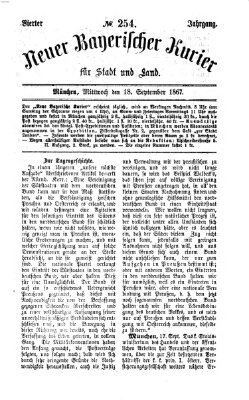 Neuer bayerischer Kurier für Stadt und Land Mittwoch 18. September 1867