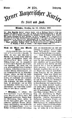 Neuer bayerischer Kurier für Stadt und Land Samstag 12. Oktober 1867