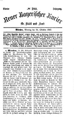 Neuer bayerischer Kurier für Stadt und Land Montag 14. Oktober 1867