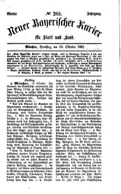 Neuer bayerischer Kurier für Stadt und Land Samstag 19. Oktober 1867