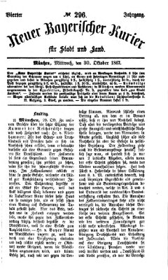 Neuer bayerischer Kurier für Stadt und Land Mittwoch 30. Oktober 1867