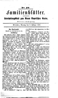 Neuer bayerischer Kurier für Stadt und Land. Familienblätter : Unterhaltungsblatt zum Neuen bayerischen Kurier (Neuer bayerischer Kurier für Stadt und Land) Sonntag 3. Februar 1867