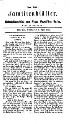 Neuer bayerischer Kurier für Stadt und Land. Familienblätter : Unterhaltungsblatt zum Neuen bayerischen Kurier (Neuer bayerischer Kurier für Stadt und Land) Sonntag 7. April 1867