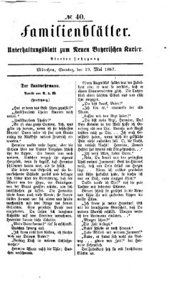 Neuer bayerischer Kurier für Stadt und Land. Familienblätter : Unterhaltungsblatt zum Neuen bayerischen Kurier (Neuer bayerischer Kurier für Stadt und Land) Sonntag 19. Mai 1867