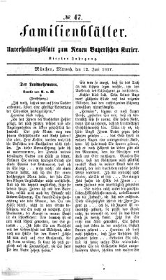 Neuer bayerischer Kurier für Stadt und Land. Familienblätter : Unterhaltungsblatt zum Neuen bayerischen Kurier (Neuer bayerischer Kurier für Stadt und Land) Mittwoch 12. Juni 1867