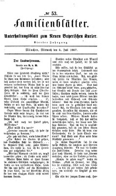 Neuer bayerischer Kurier für Stadt und Land. Familienblätter : Unterhaltungsblatt zum Neuen bayerischen Kurier (Neuer bayerischer Kurier für Stadt und Land) Mittwoch 3. Juli 1867