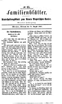 Neuer bayerischer Kurier für Stadt und Land. Familienblätter : Unterhaltungsblatt zum Neuen bayerischen Kurier (Neuer bayerischer Kurier für Stadt und Land) Mittwoch 14. August 1867