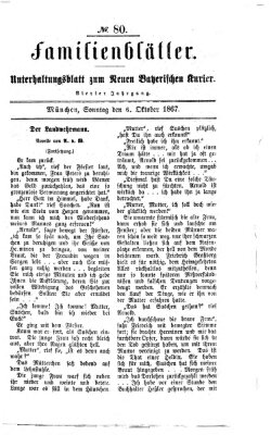 Neuer bayerischer Kurier für Stadt und Land. Familienblätter : Unterhaltungsblatt zum Neuen bayerischen Kurier (Neuer bayerischer Kurier für Stadt und Land) Sonntag 6. Oktober 1867