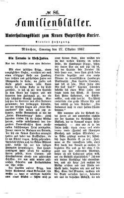 Neuer bayerischer Kurier für Stadt und Land. Familienblätter : Unterhaltungsblatt zum Neuen bayerischen Kurier (Neuer bayerischer Kurier für Stadt und Land) Sonntag 27. Oktober 1867