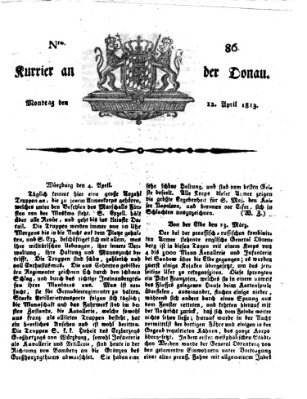 Kourier an der Donau (Donau-Zeitung) Montag 12. April 1813