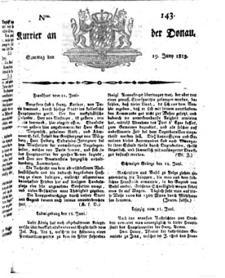 Kourier an der Donau (Donau-Zeitung) Samstag 19. Juni 1813