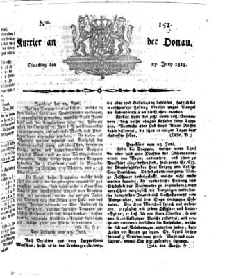 Kourier an der Donau (Donau-Zeitung) Dienstag 29. Juni 1813