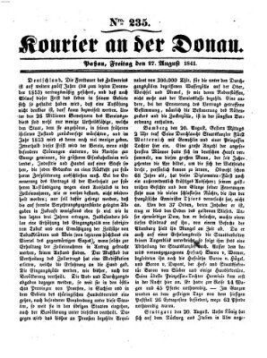 Kourier an der Donau (Donau-Zeitung) Freitag 27. August 1841