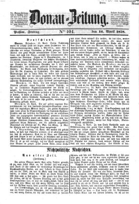 Donau-Zeitung Freitag 16. April 1858