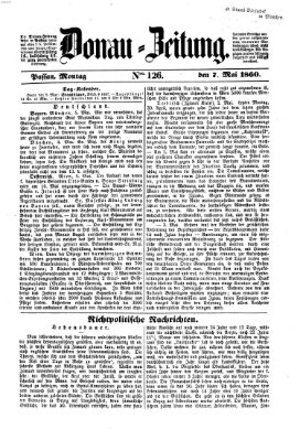 Donau-Zeitung Montag 7. Mai 1860