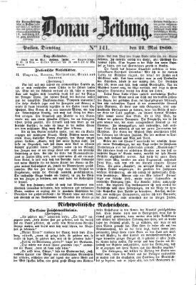 Donau-Zeitung Dienstag 22. Mai 1860