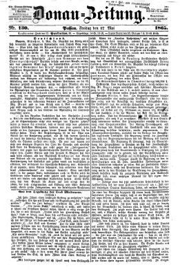 Donau-Zeitung Freitag 12. Mai 1865