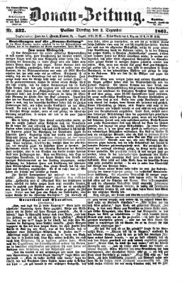 Donau-Zeitung Dienstag 3. Dezember 1867