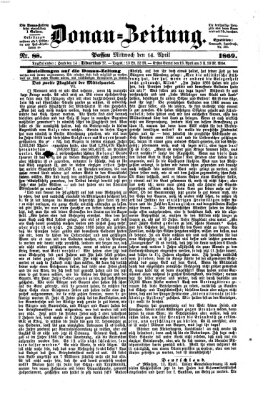 Donau-Zeitung Mittwoch 14. April 1869