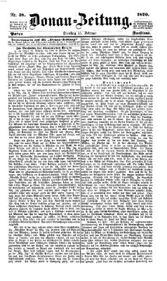 Donau-Zeitung Dienstag 15. Februar 1870