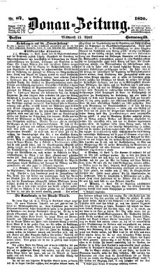 Donau-Zeitung Mittwoch 13. April 1870