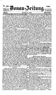 Donau-Zeitung Dienstag 31. Mai 1870