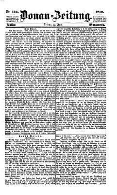 Donau-Zeitung Freitag 10. Juni 1870