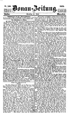 Donau-Zeitung Samstag 18. Juni 1870