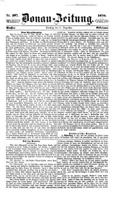 Donau-Zeitung Dienstag 6. Dezember 1870