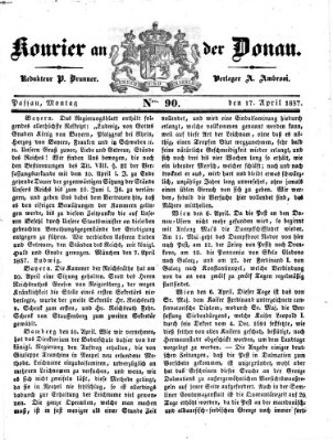 Kourier an der Donau (Donau-Zeitung) Montag 17. April 1837