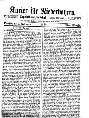 Kurier für Niederbayern Samstag 9. April 1870