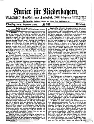 Kurier für Niederbayern Dienstag 6. Dezember 1870