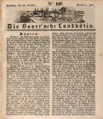 Bayerische Landbötin Dienstag 24. Oktober 1837