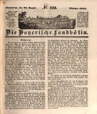 Bayerische Landbötin Samstag 28. August 1841