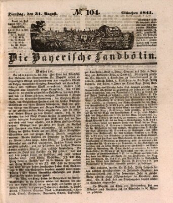 Bayerische Landbötin Dienstag 31. August 1841