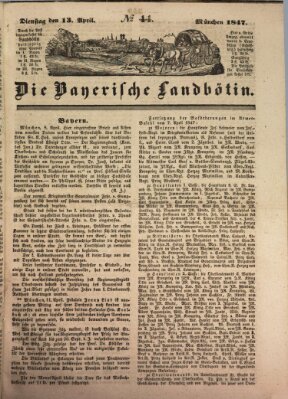 Bayerische Landbötin Dienstag 13. April 1847