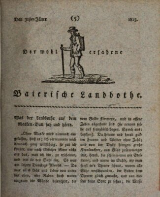 Der wohlerfahrne baierische Landbothe Samstag 30. Januar 1813